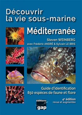 D�couvrir la vie sous-marine M�diterran�e