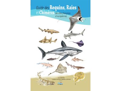 GUIDE DES REQUINS, RAIES ET CHIMERES