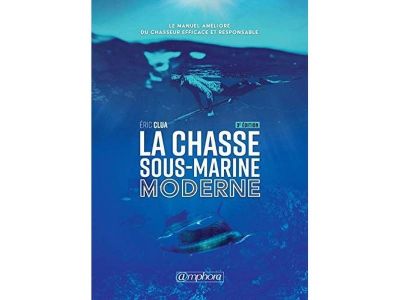 LA CHASSE SOUS-MARINE MODERNE � 3�ME �DITION
