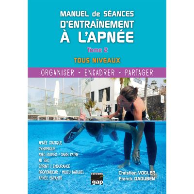 Manuel de s�ances d�entra�nement � l�apn�e � Livre d�entra�nement apn�e -Tome 2 | �ditions GAP