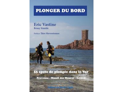  Plonger du bord, 55 spots de plong�e dans le var